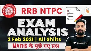 RRB NTPC Exam Analysis (2 Feb 2021) | Maths All Shifts Questions by Rahul Deshwal