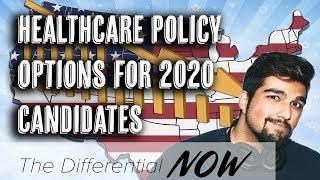 Top Healthcare Policy Options for 2020 Candidates | Differential NOW