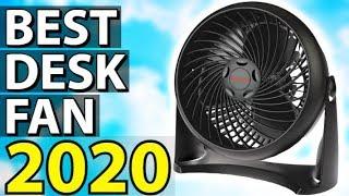 ✅ TOP 10: Best Desk Fan 2020