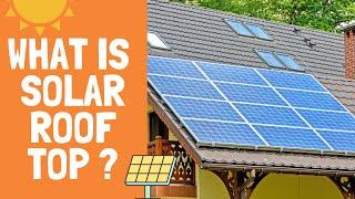 What is solar roof top system | Mruduraj