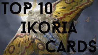 TOP 10 GAME CHANGING Cards from IKORIA