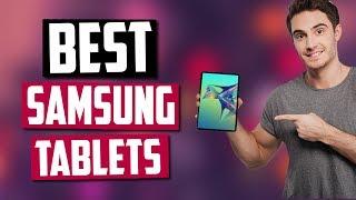 Best Samsung Tablets in 2020 [Top 5 Picks]