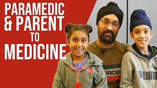 Paramedic (Dad) to Medicine - Harjot Singh Punia | PostGradMedic