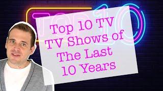 Top 10 Most Viewed TV Shows of The Last 10 Years