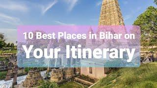 TOP 10 BEST PLACES IN BIHAR YOUR ITINERARY | #BIHAR #ITINERARY #TOP10 #PLACE'S