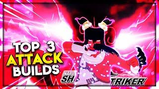 TOP 3 BEST ATTACK TYPE CAC BUILDS | PATCH 2.13 | Might Guy DLC | Shinobi Striker