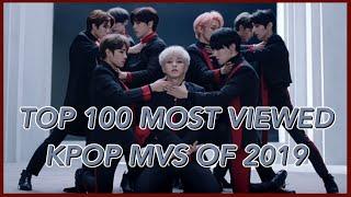 TOP 100 MOST VIEWED KPOP MVS OF 2019 (NOVEMBER WEEK 5)