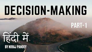 Decision Making : Part-1 - B.COM, M.COM, MBA