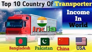 Top 10 Country Of Transporter Income | Transport Driver | Top 10 In Hindi | Transporter Life