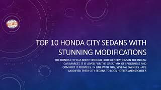 TOP 10 HONDA CITY SEDAN WITH STUNNING MODIFICATION