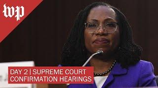 Ketanji Brown Jackson’s Supreme Court confirmation hearing Day 2 - 3/22 (FULL LIVE STREAM)