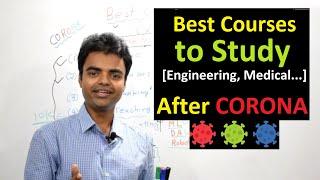 Best Courses in 2020 for Future Scope, Engineering, Medical, Best Branch in Engineering 2020,