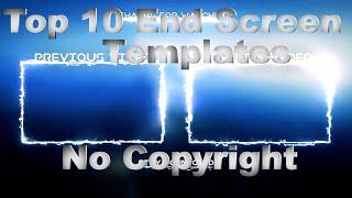 Top 10 New End Screen Outro Template 2021   No Copyright   #sayangamerzofficial