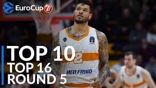 7DAYS EuroCup Top 16 Round 5 Top 10 Plays