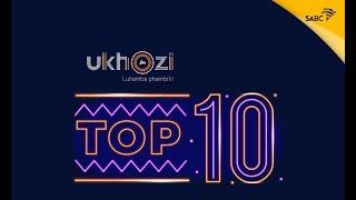 UKHOZI FM TOP 10 - SONG OF THE YEAR 2020