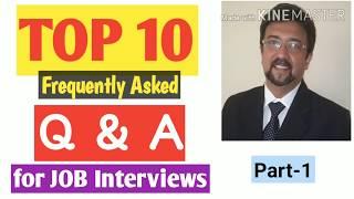 TOP 10 Questions & Impressive Answers for JOB Interviews I Part-1