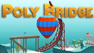 Making Big-Brain Moves Building Over-Complicated Unsafe Bridges - Poly Bridge