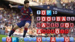 top 10 football games for android || football games || top 10 information ||