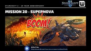 Starcraft 2: 10 Year Achievement Hunt! Brutal WoL Mission 20 - Supernova