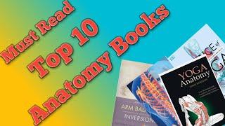 Top 10 Anatomy Books|  Yoga Anatomy