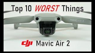 Top 10 Problems with the DJI Mavic Air 2