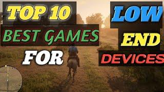 Top 10 Best Games for Low End Devices/ranaumargreat