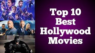 Top 10 Best Hollywood Movies | Best Action Movies #HollywoodMovies