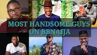 Bbnaija Update - Meet the Top 10 Finest Guys on Big Brother Naija Show So Far! (Must Watch)