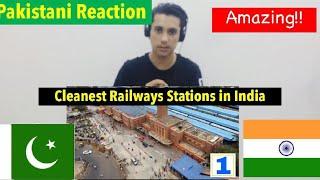 Pakistani Reaction | Indian Cleanest Railway Stations| Indian Railways System|Top 10 Clean Railways.