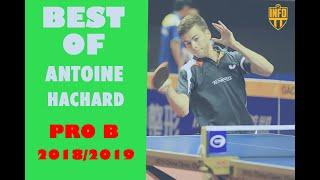 Antoine HACHARD | BEST OF SEASON 2018 2019 | PART 2 | TABLE TENNIS