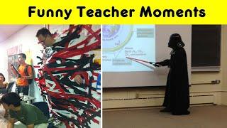 Funny Teachers Who Know How To Deal With Students