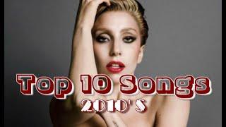 Top 10 Worldwide Hits Of Each Year (2010 - 2019)