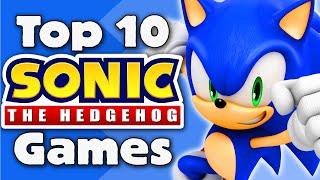 My Top 10 Sonic Games Of All Time
