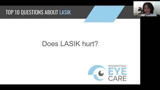 International Eye Care Top 10 Questions LASIK Does LASIK Hurt