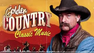 Best Golden Country Song Of All Time - Best Old Country Music Ever   Old Country Music Collection