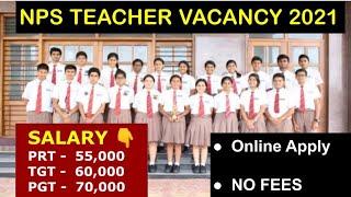 NPS TEACHER VACANCY 2021 | NPS TEACHER RECRUITMENT 2021 | TEACHER VACANCY 2021 | MITHUN SINGH |