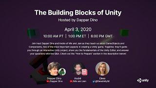 Dapper Dino Presents: The Building Blocks of Unity (Beginner Livestream)