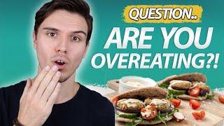 6 Signs That You're Overeating