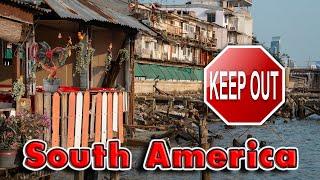 Top 10 Worst Places for Americans in South America