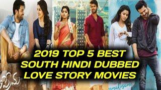 Top 5 South Love Story Movies Hindi Dubbed In 2019_Must Wach_Available On YouTube_South Movie  Info