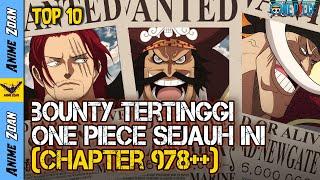 KEREN ! TOP 10 BOUNTY TERTINGGI DI ONE PIECE TERBARU | CHAPTER. 978+ by Anime Zoan (Re-Edited)