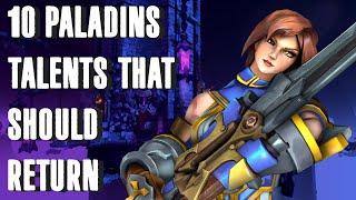 Top 10 Paladins Talents that should Return