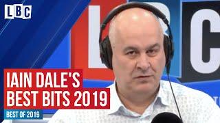 Iain Dale's Best LBC Moments 2019 | Best of 2019