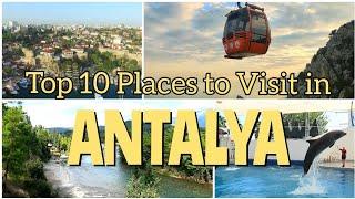 Top 10 places to visit in Antalya, Turkey 