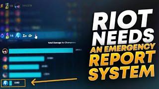 LEAGUE NEEDS AN EMERGENCY REPORT SYSTEM | League of Legends