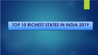 TOP 10 RICHEST STATES IN INDIA 2019