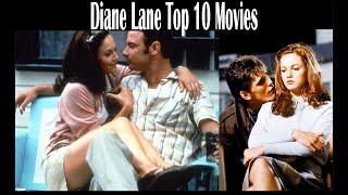 Diane Lane Top 10 Movies (Performance)