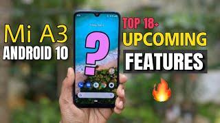 Mi A3 Android 10 Top 18+ Upcoming Features, in हिंदी | Mi A3 Android 10 Best Features,