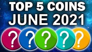 TOP 5 ALTCOINS For HUGE GAINS in June (Crypto Gems 2021)