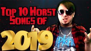 Top 10 Worst Songs of 2019